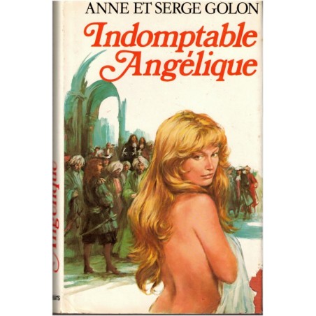 Ang Lique Indomptable Ang Lique T Marquise Des Anges Anne Et Serge