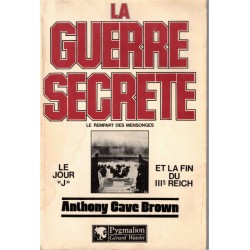 La guerre secrète, le jour...