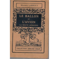 Le ballon et l'avion, la...