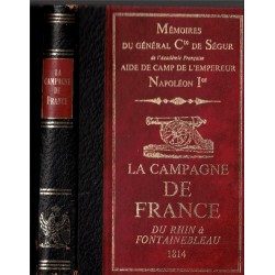 La Campagne de France 1814,...