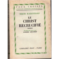 Le Christ recrucifié, Nikos...