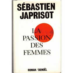 La passion des femmes,...