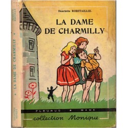 La dame de Charmilly,...