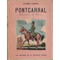 Pontcarral, Albéric Cahuet,...