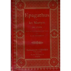Epagathus ou les martyrs de...