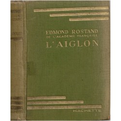 L'Aiglon, Edmond Rostand,...