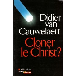 Cloner le Christ, Didier...