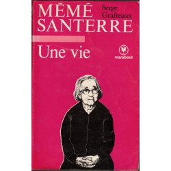 Mémé Santerre, une vie,...