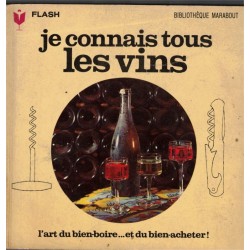 Je connais tous les vins,...