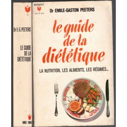 Le guide de la diététique,...