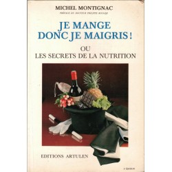 Je mange donc je maigris ou...