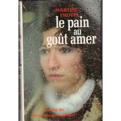 Le pain au goût amer,...