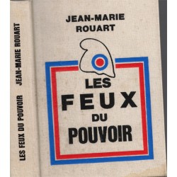 Les feux du pouvoir,...