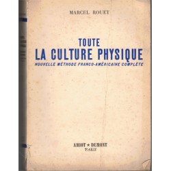 Toute la culture physique,...