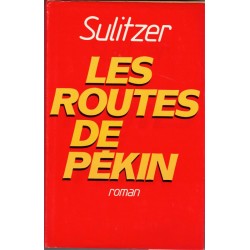 Les routes de Pékin,...