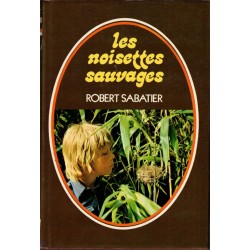 Les noisettes sauvages,...