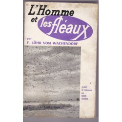 L'homme et les fléaux, Löhr...