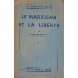 Le marxisme et la liberté,...